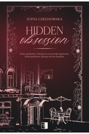 Hidden Obsession. Tom 1 - Zofia  Czechowska