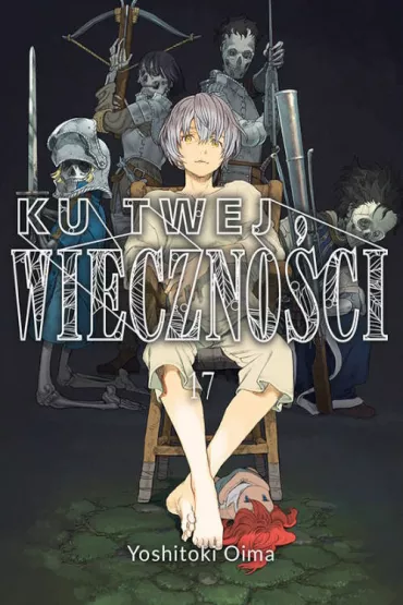 Ku twej wieczno�ci. Tom 17 - Yoshitoki Oima
