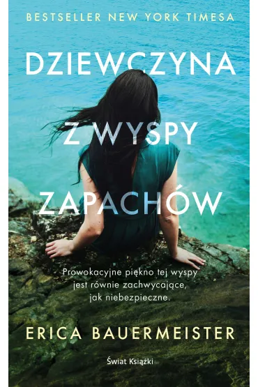 Dziewczyna z wyspy zapach�w - Erica Bauermeister