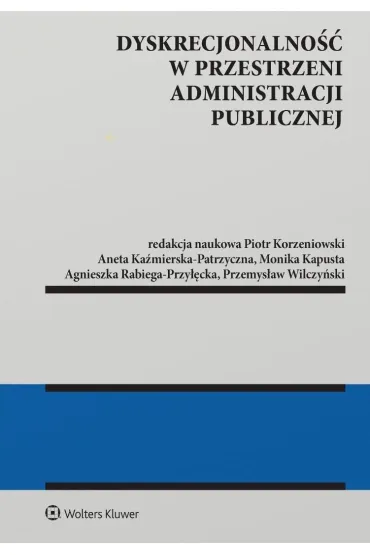 Dyskrecjonalno�� w przestrzeni administracji publicznej