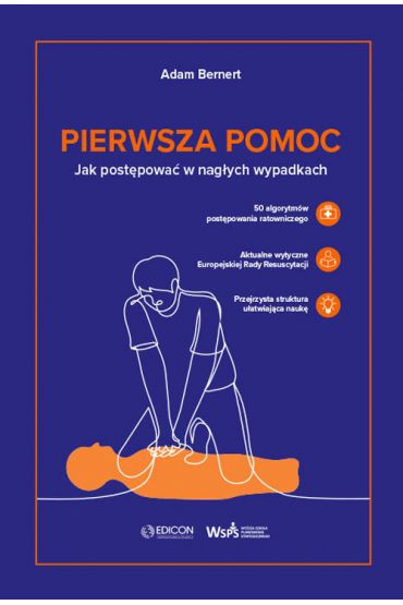 Pierwsza pomoc. Jak postępować w nagłych wypadkach