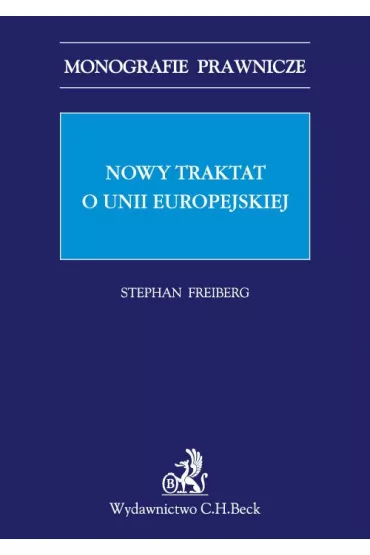 eBook Nowy traktat o Unii Europejskiej pdf - Freiberg Stephan