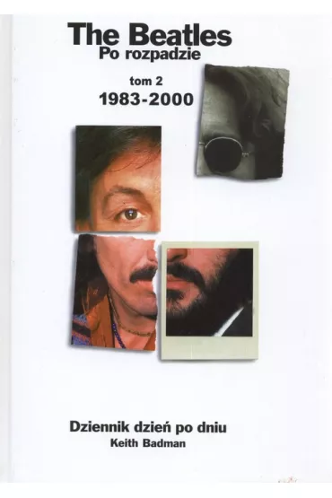 The Beatles po rozpadzie. Tom 2 - Keith Badman