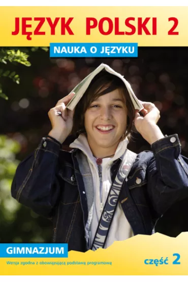 J�zyk polski GIM KL 2. �wiczenia cz�� 2 Nauka o j�zyku - Danuta Chwastniewska, Danuta R�ek, Maciej Szulc