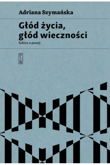 G��d �ycia, g��d wieczno�ci - Adriana Szyma�ska