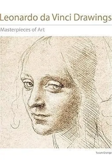 Leonardo da Vinci Drawings Masterpieces... w.ang - Susan  Grange