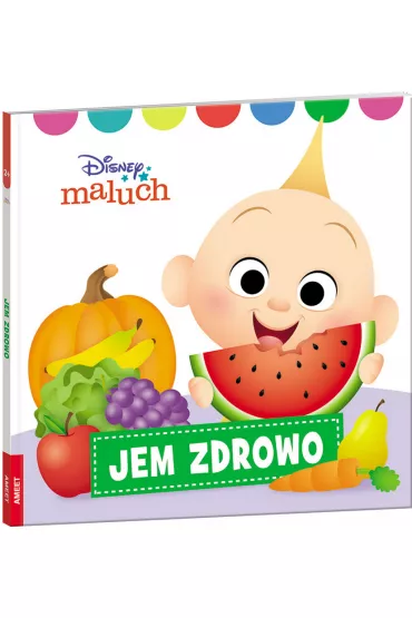 Disney Maluch. Jem zdrowo