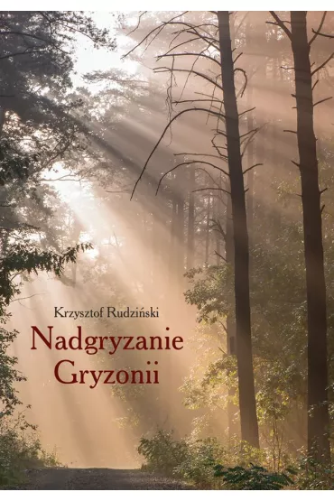 Nadgryzanie gryzonii - Krzysztof Rudzi�ski