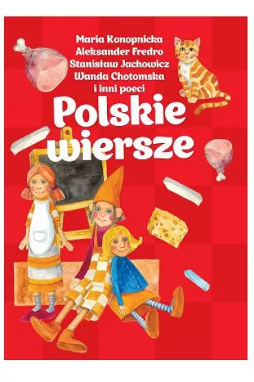Dla dzieci. Polskie wiersze - czerwone (OT) - Aleksander Fredro, Maria Konopnicka, Stanis�aw Jachowicz