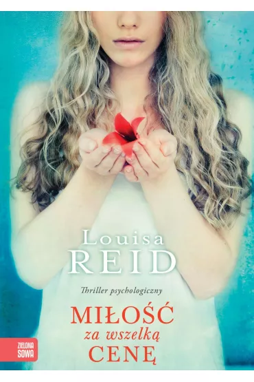 Mi�o�� za wszelk� cen� - Reid Louisa