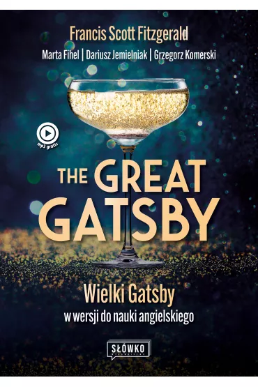 The Great Gatsby. Wielki Gatsby w wersji do nauki angielskiego - Dariusz Jemielniak, Francis Scott Fitzgerald, Marta Fihel
