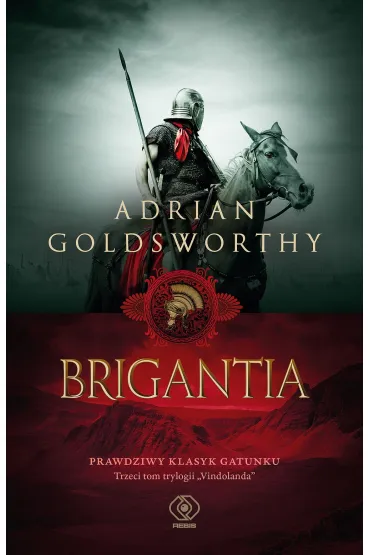 Brigantia. Vindolanda.Tom 3 - Adrian Goldsworthy