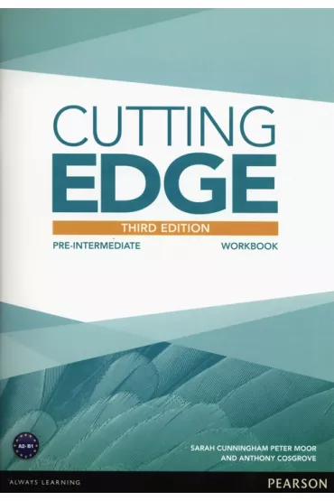 Cutting Edge 3rd Edition. Pre-Intermediate A2/B1. Workbook without key, online audio - Anthony Cosgrove, Sarah Cunningham, Peter Moor