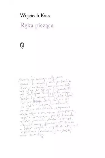 R�ka pisz�ca - Wojciech Kass
