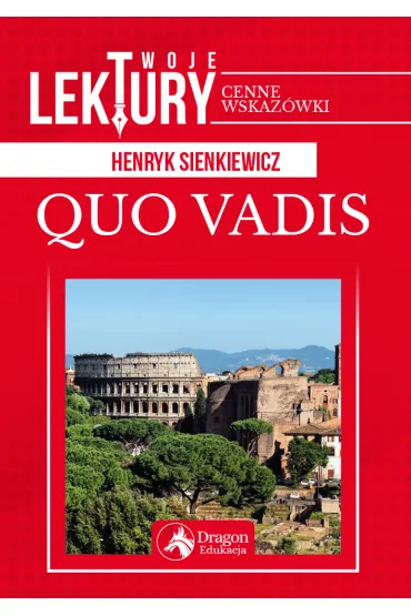 Quo vadis. Twoje lektury - Henryk Sienkiewicz