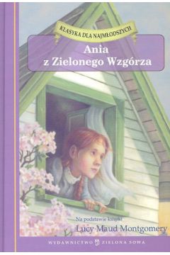 Ania z Zielonego Wzg�rza - Montgomery Lucy Maud (twarda oprawa)