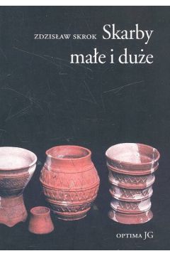 Skarby ma�e i du�e - Skrok Zdzis�aw - Zdzis�aw Skrok