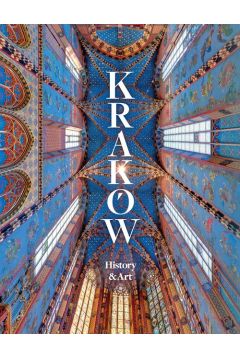 Krakw. History and Art