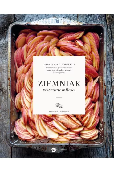 Ziemniak. Wyznanie mi�o�ci - Ina-Janine Johnsen
