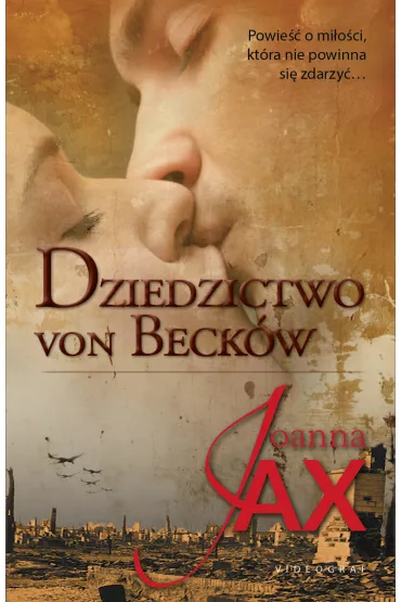Dziedzictwo von Beck�w - Joanna Jax