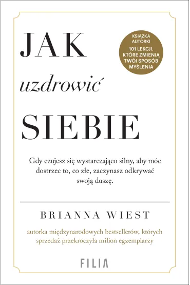 Jak uzdrowi� siebie - Brianna  Wiest