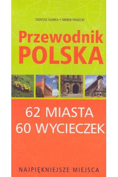 Przewodnik Polska - Glinka Tadeusz, Piasecki Marek - Marek Piasecki, Tadeusz Glinka