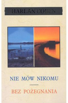 Nie m�w nikomu/Bez po�egnania - Coben Harlan - Harlan Coben