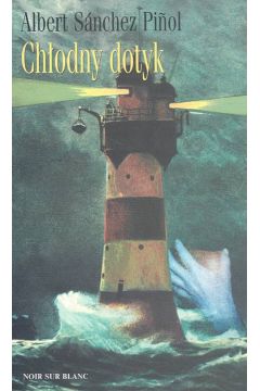 Ch�odny dotyk - Sanchez Pinol Albert - Albert Sanchez Pinol