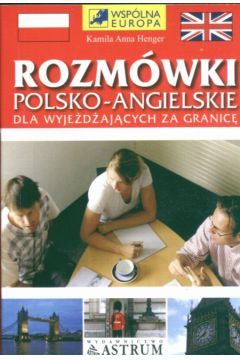 Rozmwki polsko-angielskie dla wyjedajcych zagranic + CD