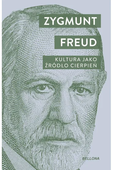 Kultura jako �r�d�o cierpie� - Zygmunt Freud