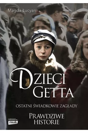Dzieci getta. Wydanie specjalne - Magda �ucyan