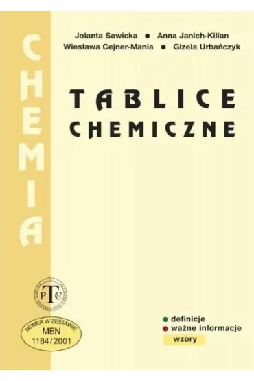 Tablice chemiczne wydanie drugie 2015 - Jolanta Sawicka, Anna Janich-Kilian, Gizela Urba�czyk, Wies�awa Cejner-Mania