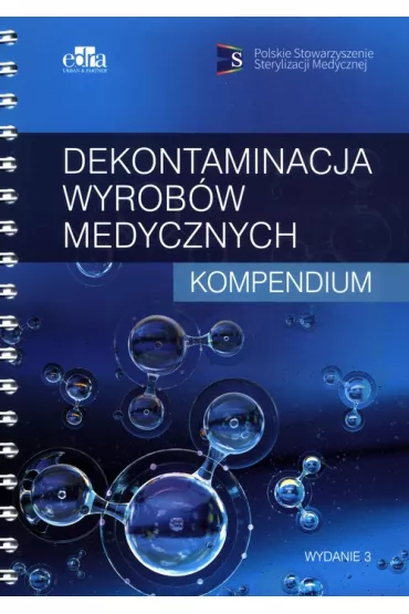 Dekontaminacja wyrob�w medycznych Kompendium