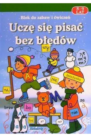 Ucz� si� pisa� bez b��d�w 8-9 lat