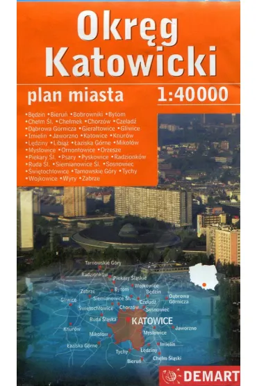 Okr�g katowicki 1:40000 plan miasta city Demart