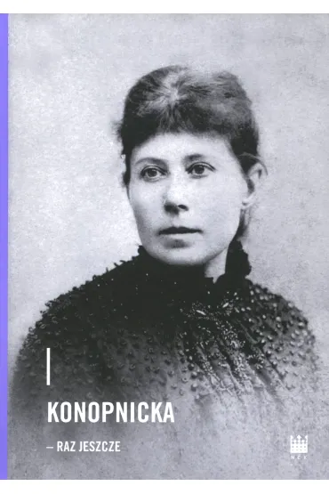 Konopnicka raz jeszcze