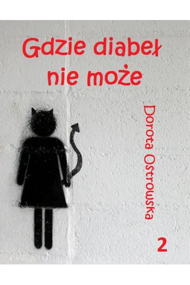 eBook Gdzie diabe� nie mo�e 2 mobi epub - Dorota Ostrowska