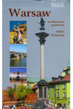 Warsaw przewodnik ilustrowany - Dylewski Adam - Adam Dylewski