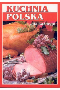 Kuchnia polska dla ka�dego - Radwa�ska Irena - Irena Radwa�ska