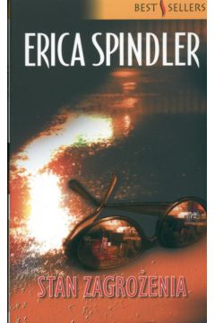Stan zagro�enia - Spindler Erica - Erica Spindler