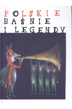 Polskie ba�nie i legendy - Grzegorz Leszczy�ski