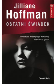 Ostatni �wiadek - Hoffman Jilliane - Hoffman Jilliane