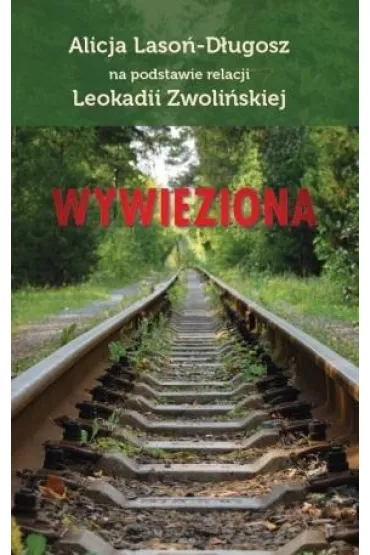 Wywieziona - Alicja  Laso�-D�ugosz