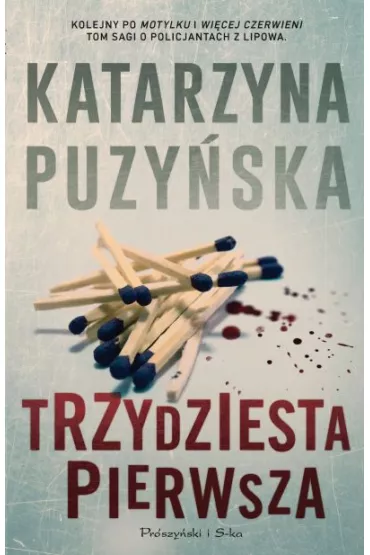 Trzydziesta pierwsza. Lipowo. Tom 3 - Katarzyna Puzy�ska