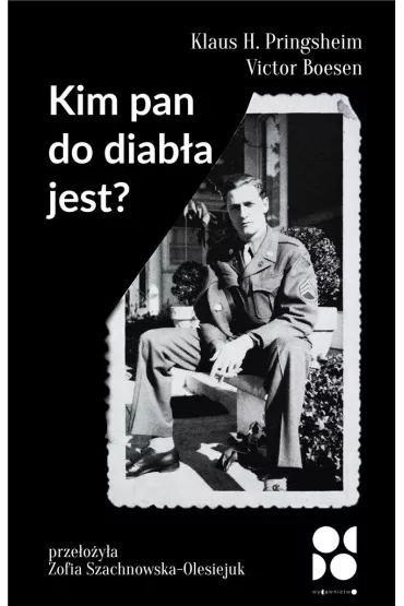 Kim pan do diab�a jest? - H Pringsheim Klaus, Victor  Boesen