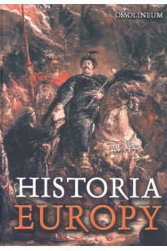 Historia Europy - M�czak Antoni (red.) - Antoni M�czak
