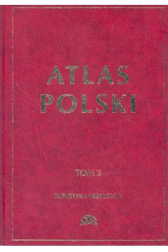 Atlas Polski tom 3 - Mydel Rajmund (red.) - Rajmund Mydel