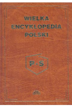 Wielka Encyklopedia Polski tom 3