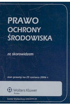 Prawo ochrony �rodowiska ze skorowidzem