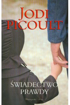 �wiadectwo prawdy - Picoult Jodi